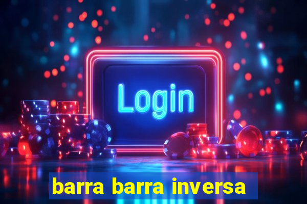 barra barra inversa - twitch